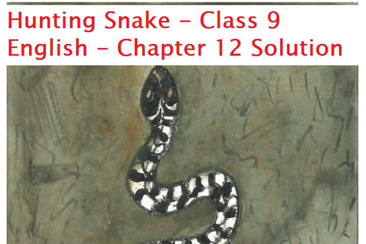 Hunting Snake Class 9 Questions Answers and Bengali Meaning