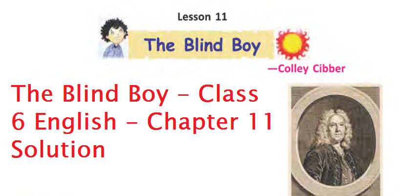 The Blind Boy - Class 6 English - Chapter 11 Solution