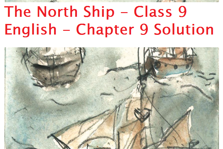 the-north-ship-question-answer-class-9-english-chapter-9-solution