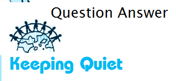 Keeping Quiet Short and very short questions answers